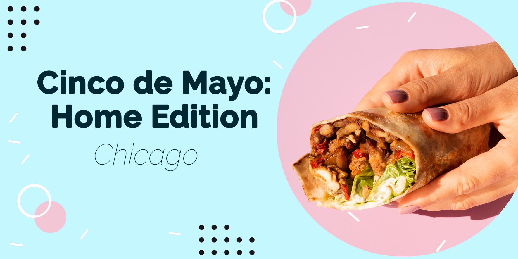 Celebrate Cinco de Mayo with Great Options in Chicago